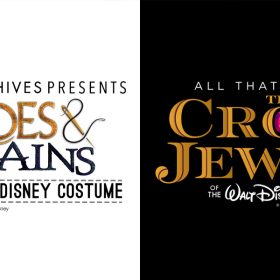 A segmented image with two sections. On the left it reads “Walt Disney Archives Presents Heroes & Villains: The Art of the Disney Costume” and on the right it reads “All that Glitters: The Crown Jewels of the Walt Disney Archives”