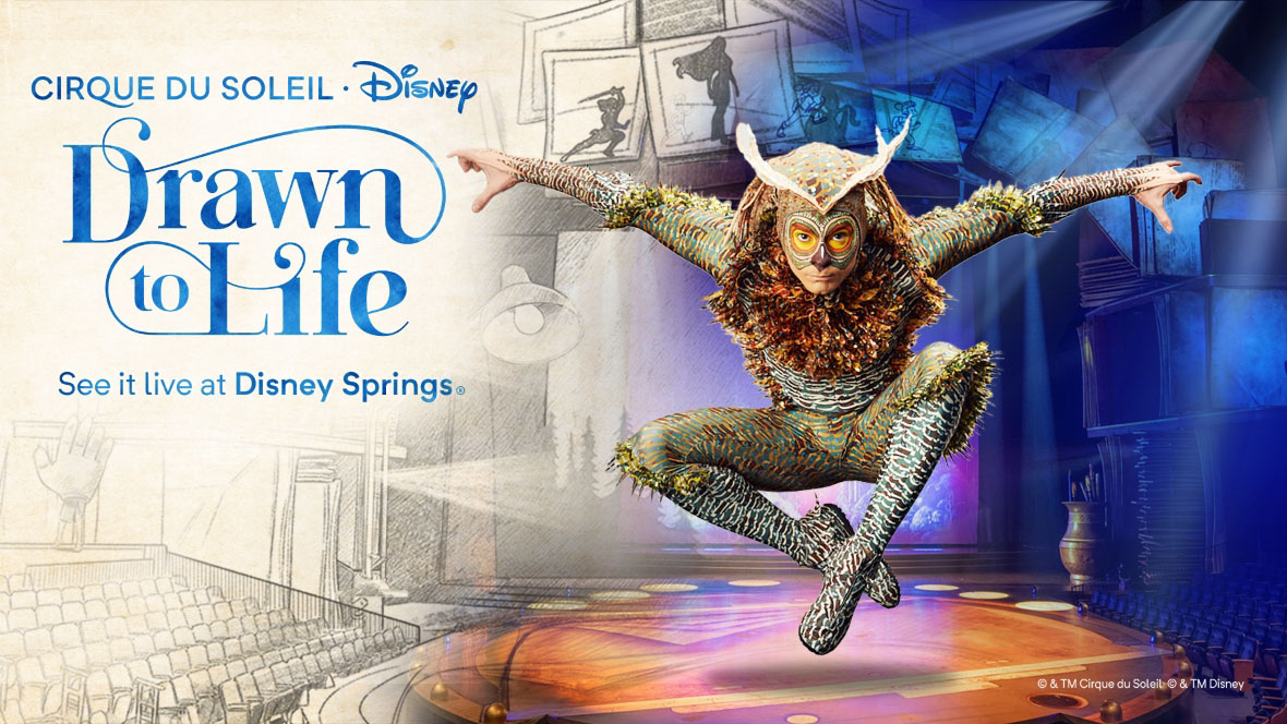 Cirque Du Solei The left of the image showcases the logo and copy in regards to the experience. It reads “Cirque Du Soleil. Disney. Drawn to Life. See it live at Disney Springs.” Behind the image is a sketch of the audience section of the auditorium, complete with chairs and railings. As we look to the right of the sketch, the image slowly turns into color, highlighting the circular stage. Jumping out from the stage (and the main focal point of the image) is a Cirque Du Soleil performer. The man is dressed as a forest owl, mostly in green and brown clothing, with a face painted to resemble an owl.