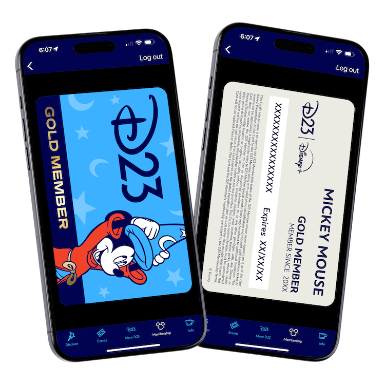 iPhone - Disney D23 App - Membership Card Two smartphones display the digital D23 Gold Member card and its details. The phone on the left shows the front of the card with the D23 logo and an illustration of Mickey Mouse in his Sorcerer's Apprentice outfit, with the text "GOLD MEMBER" along the side. The phone on the right displays the back of the card, showing the member's name as "MICKEY MOUSE," the membership status as "GOLD MEMBER," and placeholders for the membership number and expiration date. Both screens have a navigation bar at the bottom with icons for "Discover," "Events," "More D23," "Membership," and "Info."